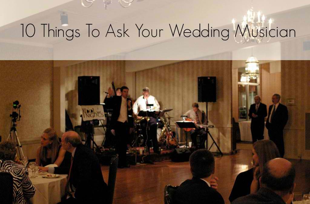 10 Things to Ask Your Wedding Musician